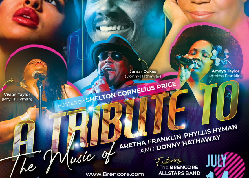 A Tribute to the Music of Aretha Franklin, Phyllis Hyman and Donny Hathaway