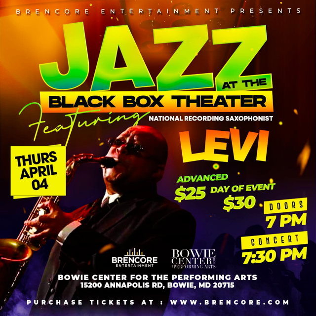 BRENCORE Entertainment Presents “JAZZ At The Black Box Theater” featuring National Recording Artist Saxophonist Kevin LEVI