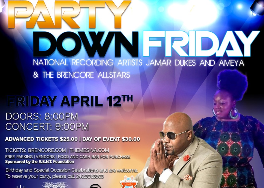 THEMES and BRENCORE Entertainment Presents “Party Down Friday” at THEMES featuring the BRENCORE ALLSTARS