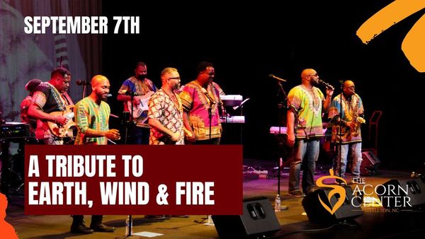 A Tribute to the Music of Earth Wind and Fire