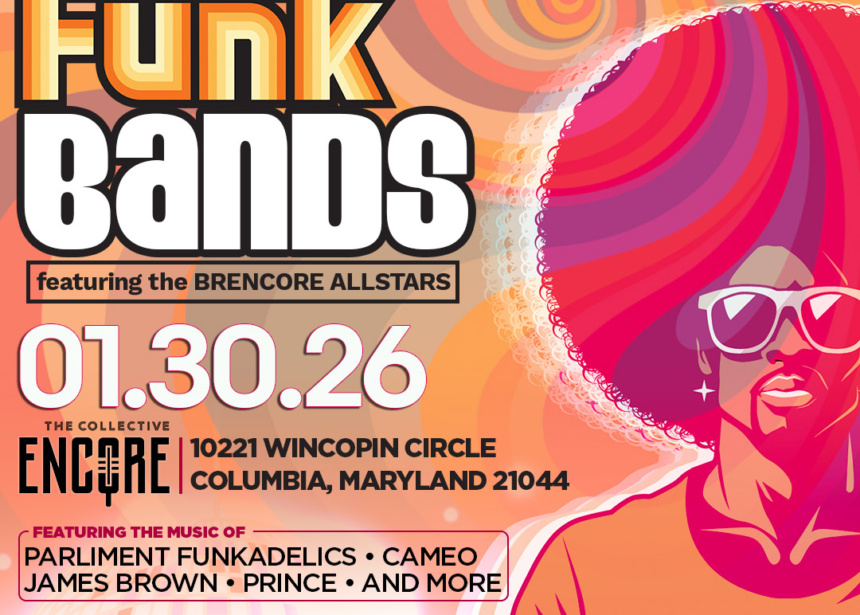 Brencore Entertainment Presents: A TRIBUTE TO THE FUNK BANDS