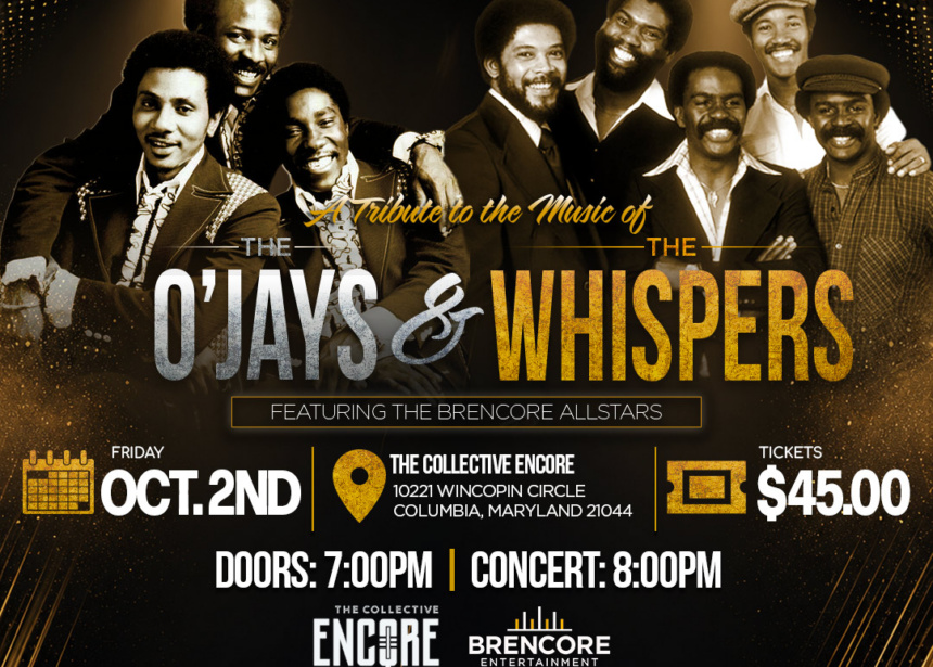 A Tribute to the Music of R&B legends The O’Jays and The Whispers